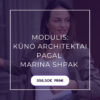Kūno architektai pagal Marina Shpak modulis