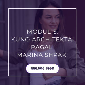 Kūno architektai pagal Marina Shpak modulis